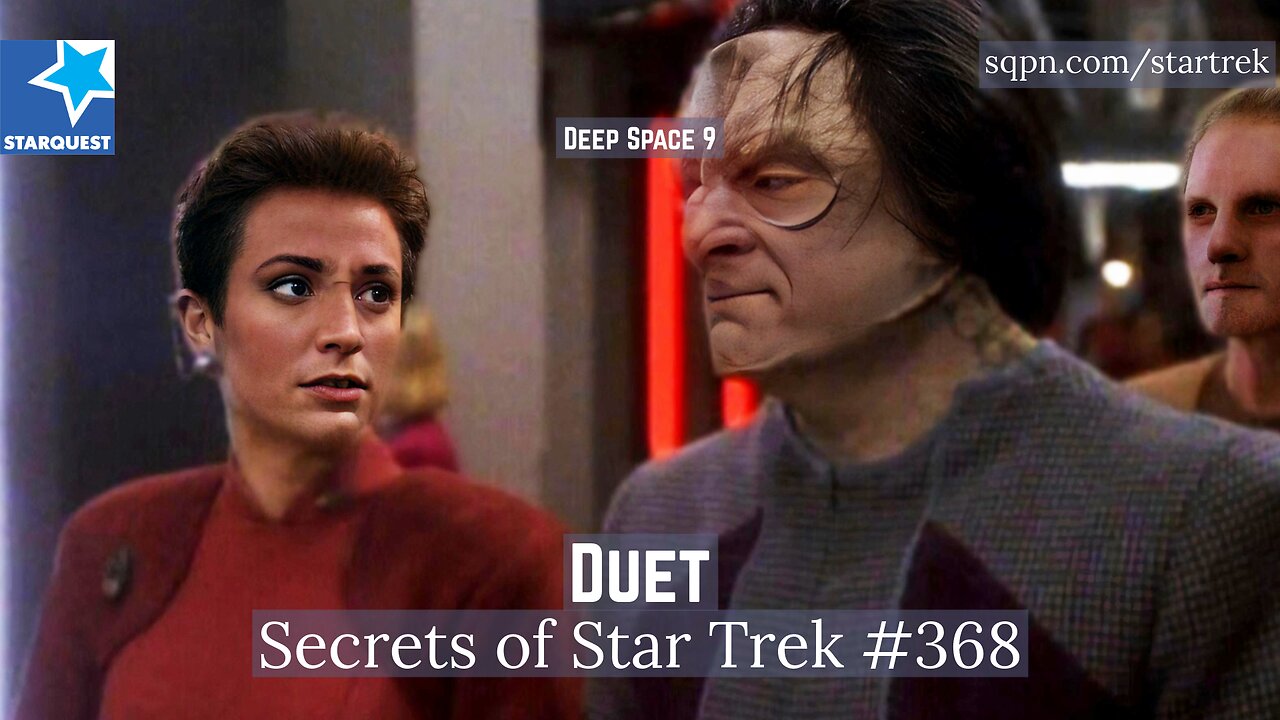 Star Trek’s Boldest Moral Dilemma? DS9’s “Duet” | The Secrets of Star Trek