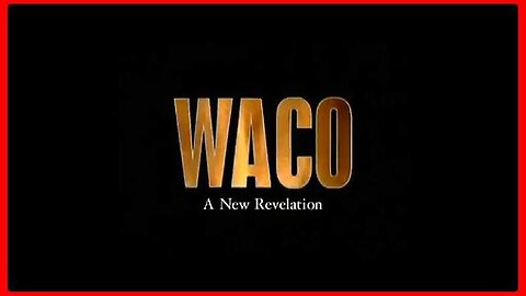 "Unveiling WACO's New Revelation: A Must-See Video on Unspoken Evils"