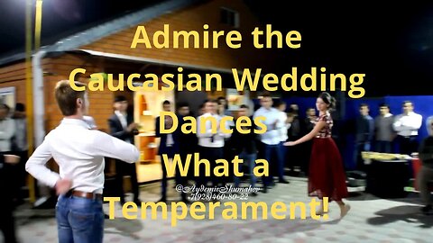 Caucasian Wedding Dances