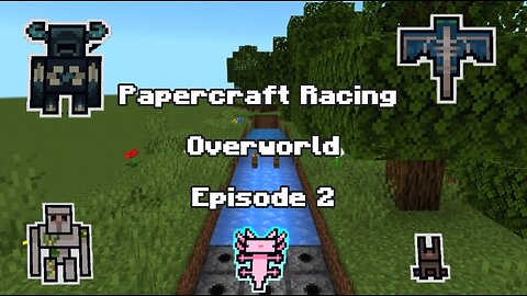 Papercraft Racing | Overworld | Episode 2