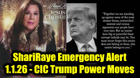ShariRaye Emergency Alert 1.1.26 - CIC Trump Power Moves