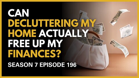Can Decluttering My Home Actually Free Up My Finances?
