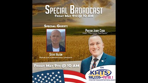 5-9-2025 Politics and The Pulpit with Pastor Jerry Cook and guest Steve Hilton
