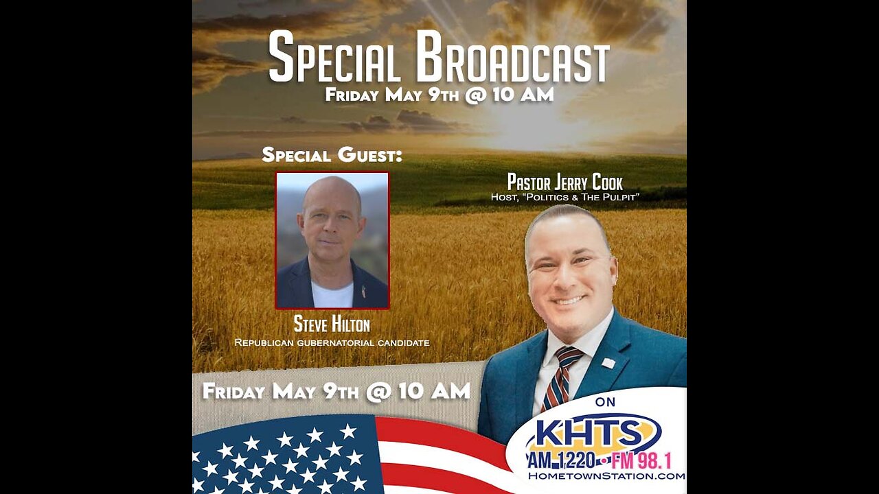 5-9-2025 Politics and The Pulpit with Pastor Jerry Cook and guest Steve Hilton