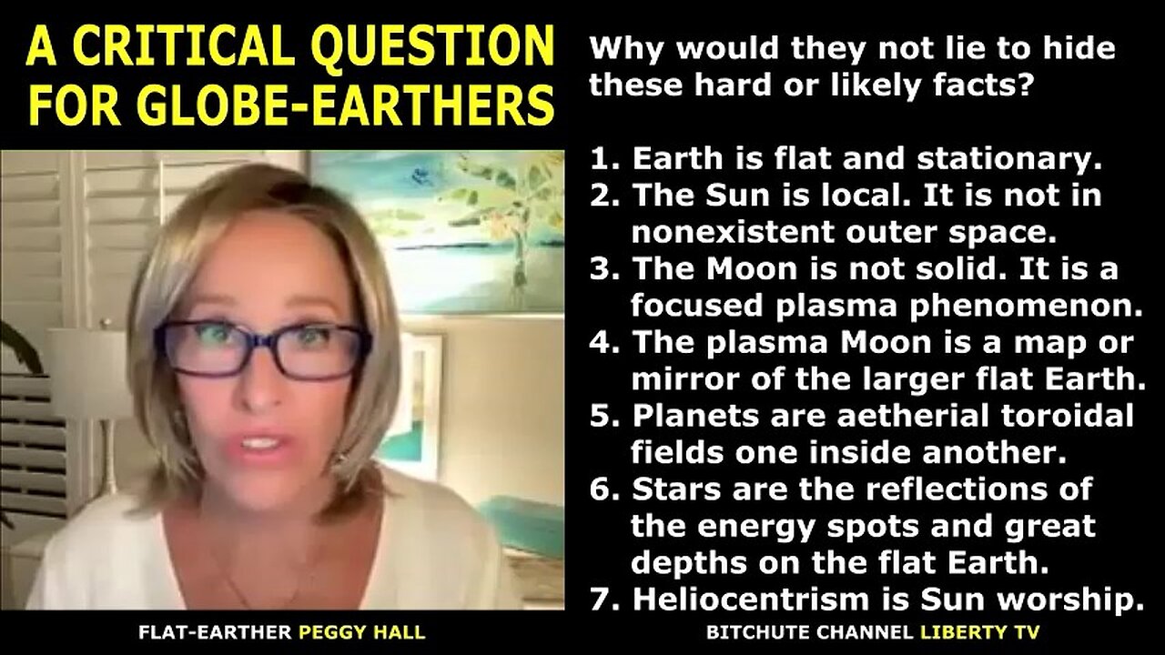 A CRITICAL QUESTION FOR GLOBE-EARTHERS: Why Would They Not Lie to Hide These Hard or Likely Facts?