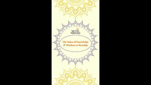 The Yajna of Knowledge 🌿 | Wisdom as Worship