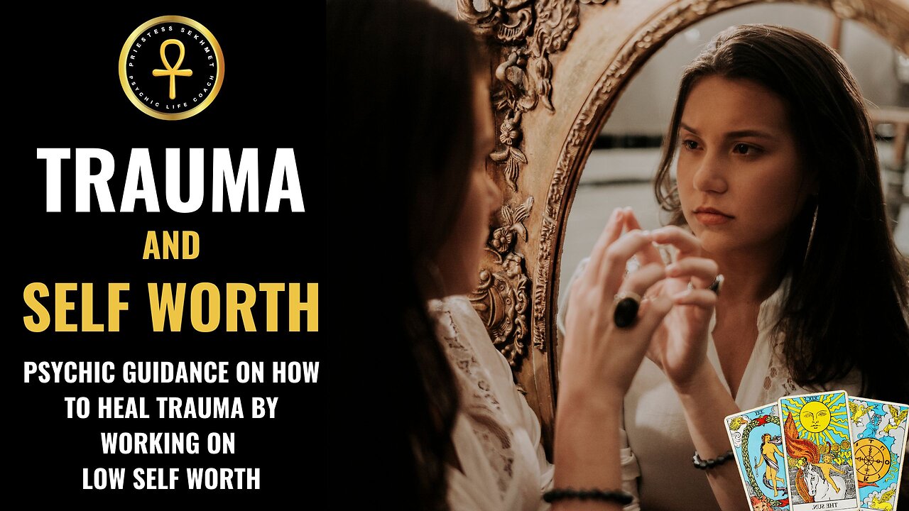 TRAUMA AND SELF WORTH ISSUES