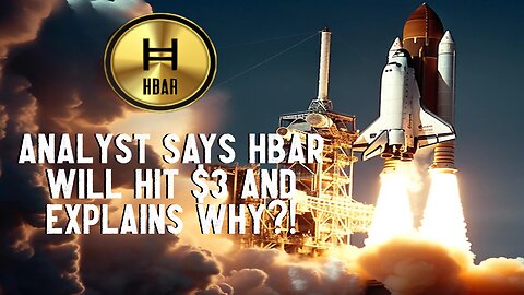 Analyst Says HBAR WILL HIT $3 And Explains Why?!