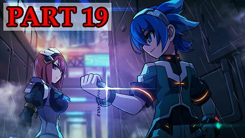 Let's Play - Azure Striker Gunvolt 2 (Trilogy Enhanced version) part 19