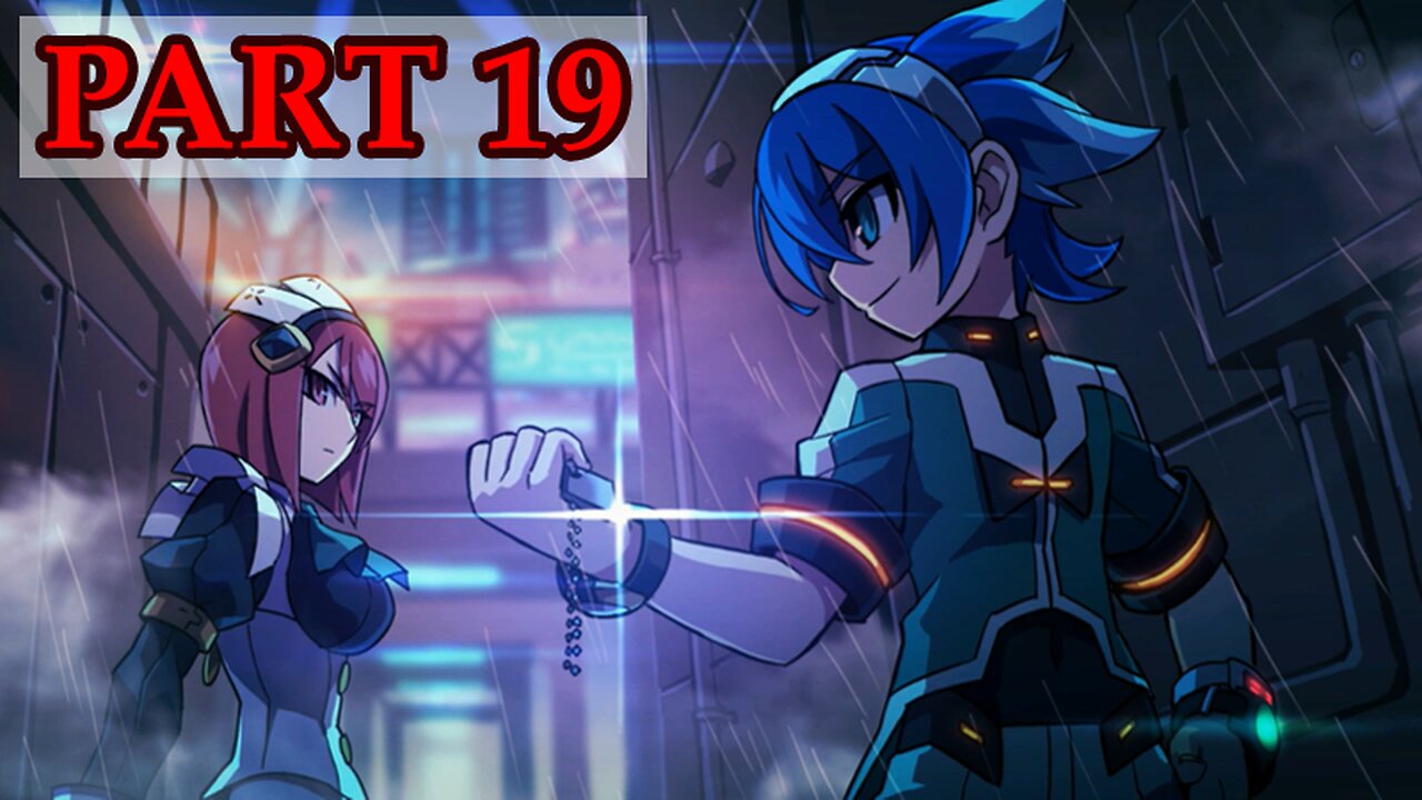 Let's Play - Azure Striker Gunvolt 2 (Trilogy Enhanced version) part 19