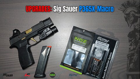 UPGRADES: SIG SAUER P365X-Macro NDZ Performance DPM Systems Technologies #styxxproduction