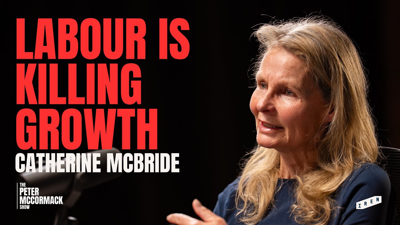 Is Labour Wrecking the Economy | Catherine McBride x Peter McCormack Show