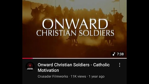 'Onward Christian Soldiers' by Crusader Filmworks