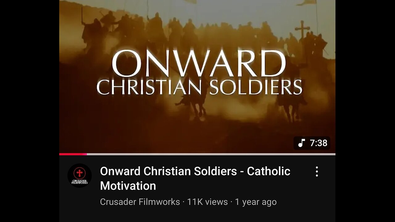 'Onward Christian Soldiers' by Crusader Filmworks