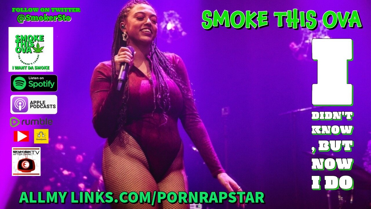 Smoke This Ova: I Didn't Know, But Now I Do.