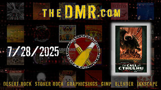 DMR Live 7/28/2025: Desert Rock & Adjacent Cool Tunes + Graphicsing