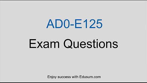 Adobe AD0-E125 Exam Prep: Sample Questions & Strategies