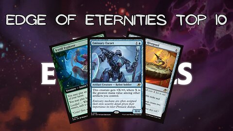 Edge of Eternities | MTG Top 10 Cards | MTG Pioneer & Explorer