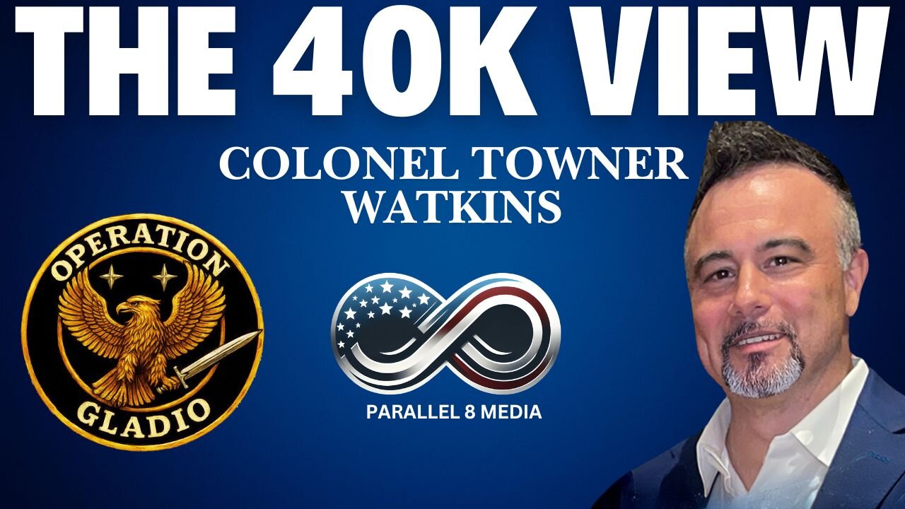 Operation Gladio w/ Colonel Towner-Watkin - The 40K View - Episode #34