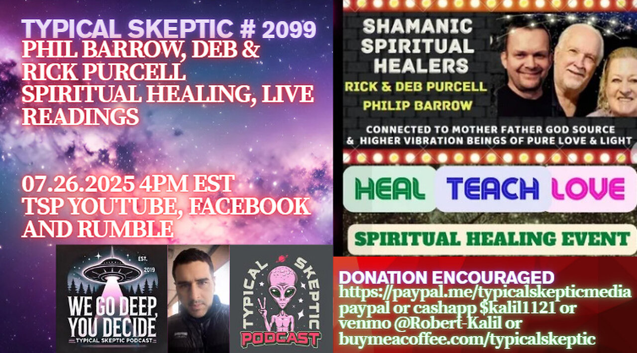 TSP #2099 – Live Healings & Readings: Phil Barrow & Rick & Deb Purcell of Heal, Teach, Love
