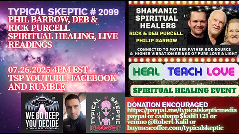 TSP #2099 – Live Healings & Readings: Phil Barrow & Rick & Deb Purcell of Heal, Teach, Love