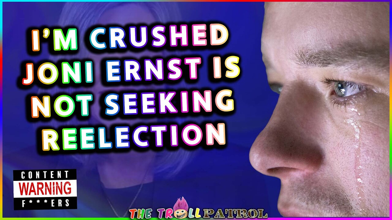 I’m Crushed Joni Ernst Is Not Seeking Reelection