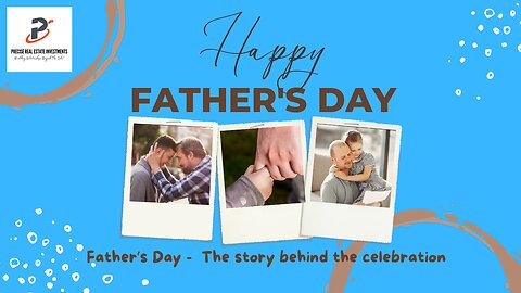 The Surprising Story Behind Father’s Day!