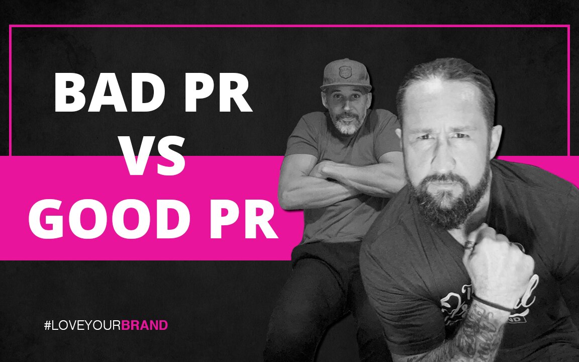 Does bad PR help or hurt your business | Love Your Brand