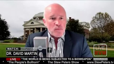 "Dr. David Martin & Stew Peters Discuss: 'No Virus, Only Organized Crime'"