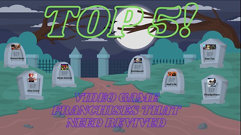Top 5! ep 31, Game Revivals