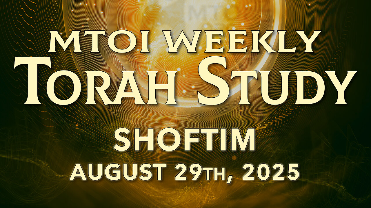 Shoftim | Deuteronomy 16:18 - 21:9 | MTOI Torah Study