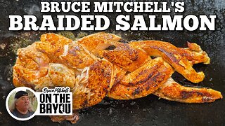 Bruce Mitchell's Braided Salmon on the Blackstone Griddle