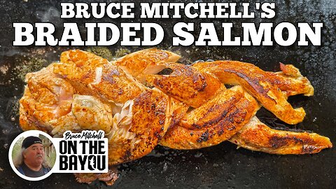 Bruce Mitchell's Braided Salmon on the Blackstone Griddle