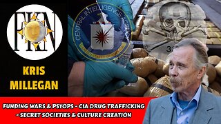 Funding Wars & Psyops - CIA Drug Trafficking - Secret Societies & Culture Creation | Kris Millegan