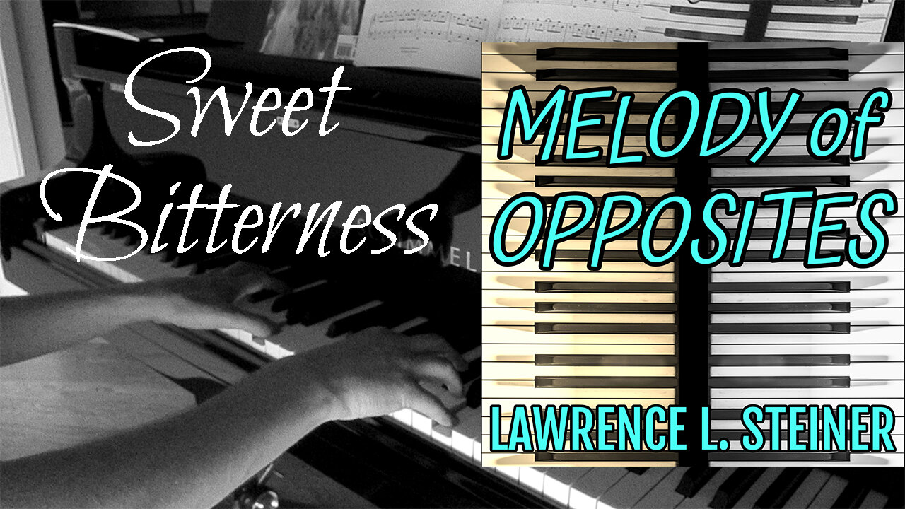 SWEET BITTERNESS | Melody of Opposites: Easy Piano Sheet Music