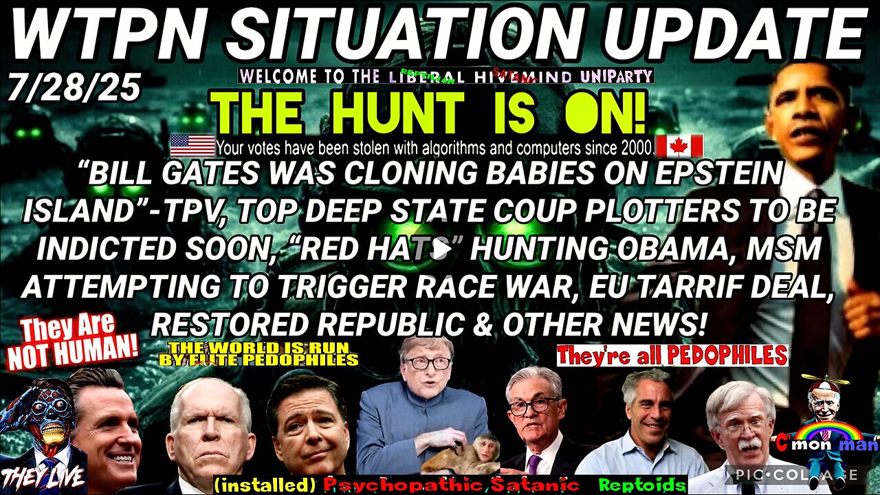 WTPN SITUATION UPDATE FEATURING RESTORED REPUBLIC 7/28/25