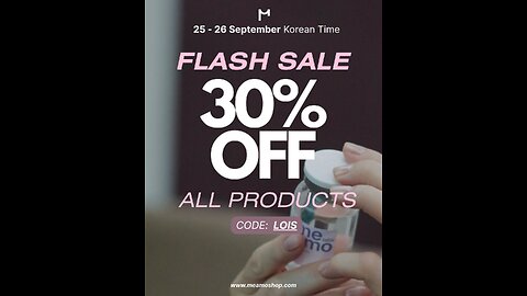 Flash Sale Meamoshop 30% off code LOIS September 25-26 💗