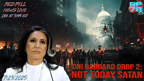 DNI Gabbard Releases Obama Files 2.0 on Red Pill News Live