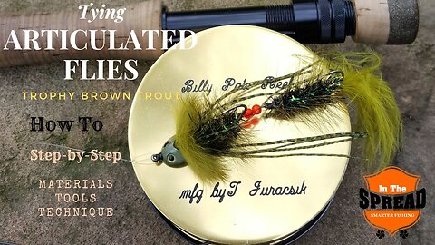 Tying Articulated Flies for Trophy Brown Trout