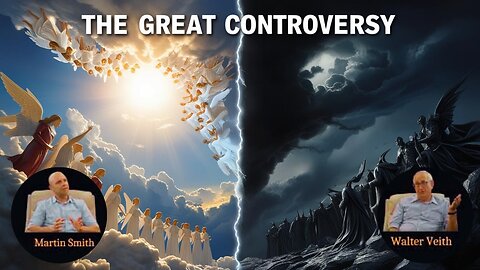 Walter Veith & Martin Smith - The Great Controversy Between God & Satan: An Overview