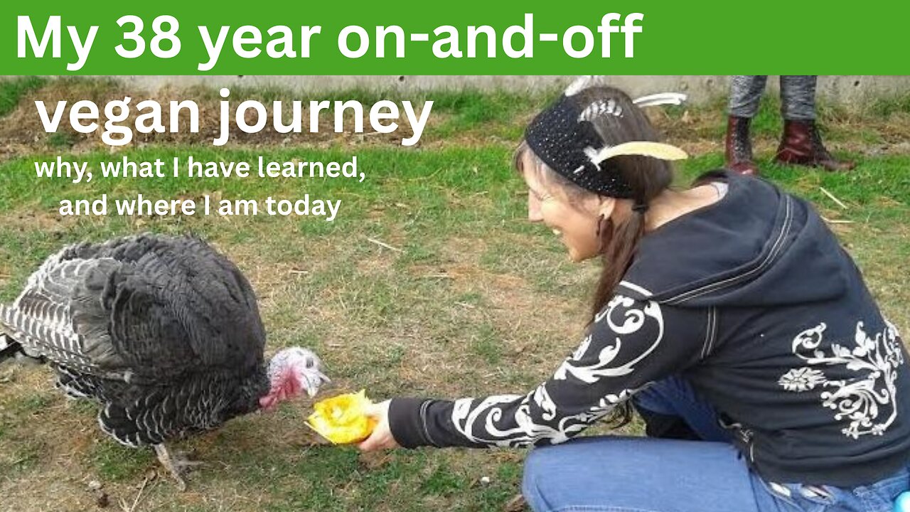 My 38 year on-and-off vegan journey