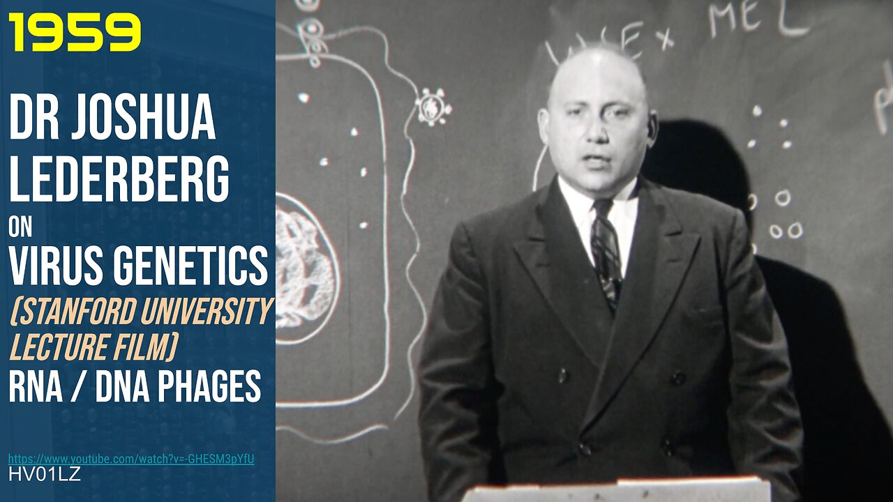 Dr Joshua Lederberg on Virus Genetics (1959) 16MM (Stanford University Lecture Film) RNA DNA phages