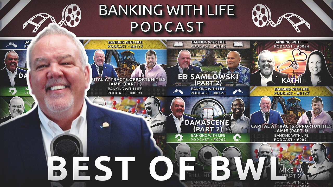 Best Of The Banking With Life Podcast (Vol. 5)