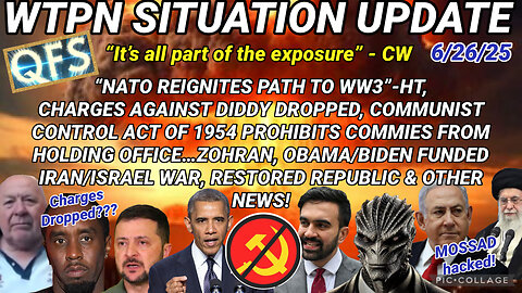 WTPN SITUATION UPDATE FEATURING RESTORED REPUBLIC 6/26/25