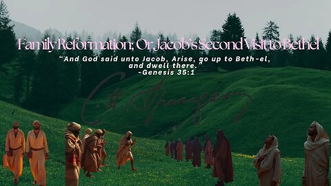 Family Reformation; Or, Jacob’s Second Visit to Bethel, 1888, Spurgeon