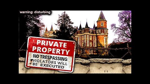 PEDOPHILE CASTLE: The Most DISTURBING Video I’ve Ever Filmed (Chateau Des Amerois)