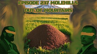 Ep. 237 | Molehills Out of Mountains | 10:30 ET | LIVE