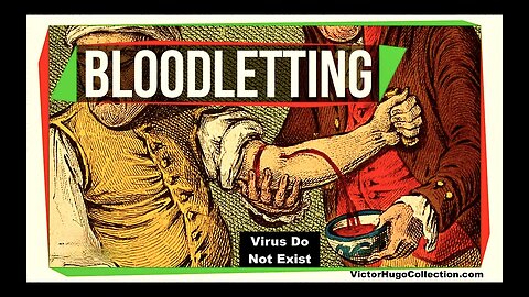 "Covid Virus Do Not Exist Bloodletting Doctor Glen Dormer Doctor Astrid Stuckelberger Victor Hugo"