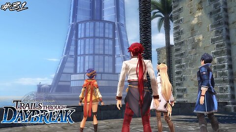 The Legend of Heroes: Trails through Daybreak - Part 31 #rpg #trailsthroughdaybreak #letsplay
