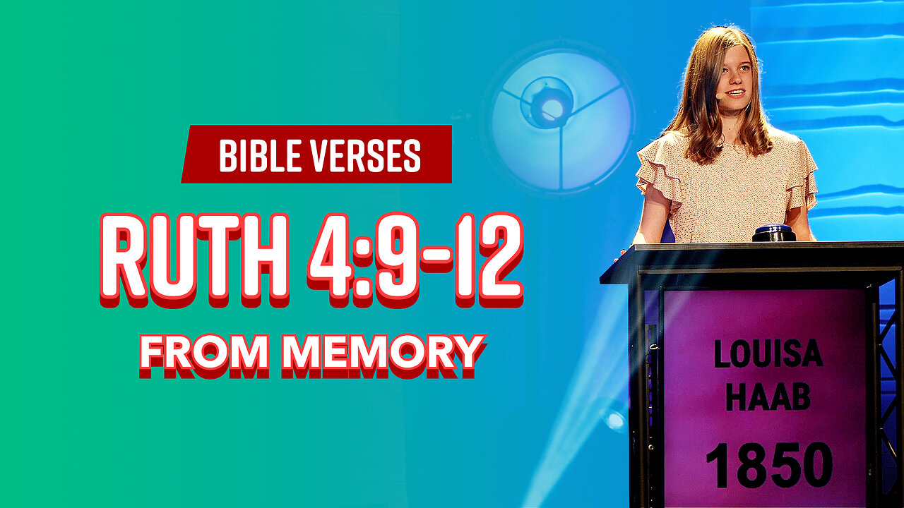 Bible Verses: Ruth 4:9-12 From Memory
